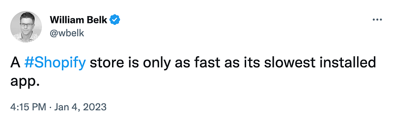 A Shopify store is only as fast as its slowest installed app.